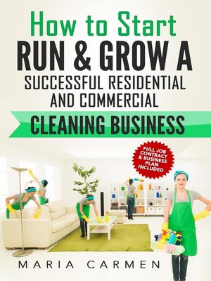 cover image of How to Start, Run and Grow a Successful Residential & Commercial Cleaning Business